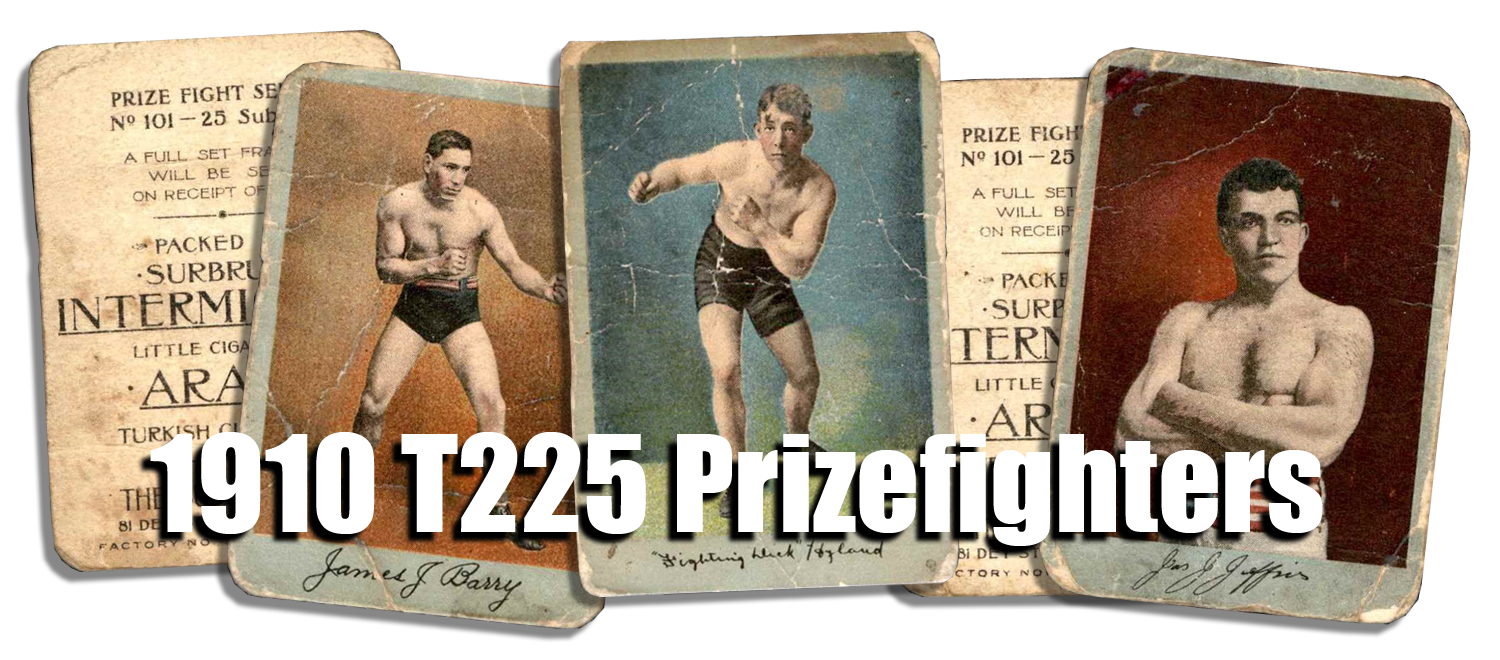 1910 T225 Prizefighters 